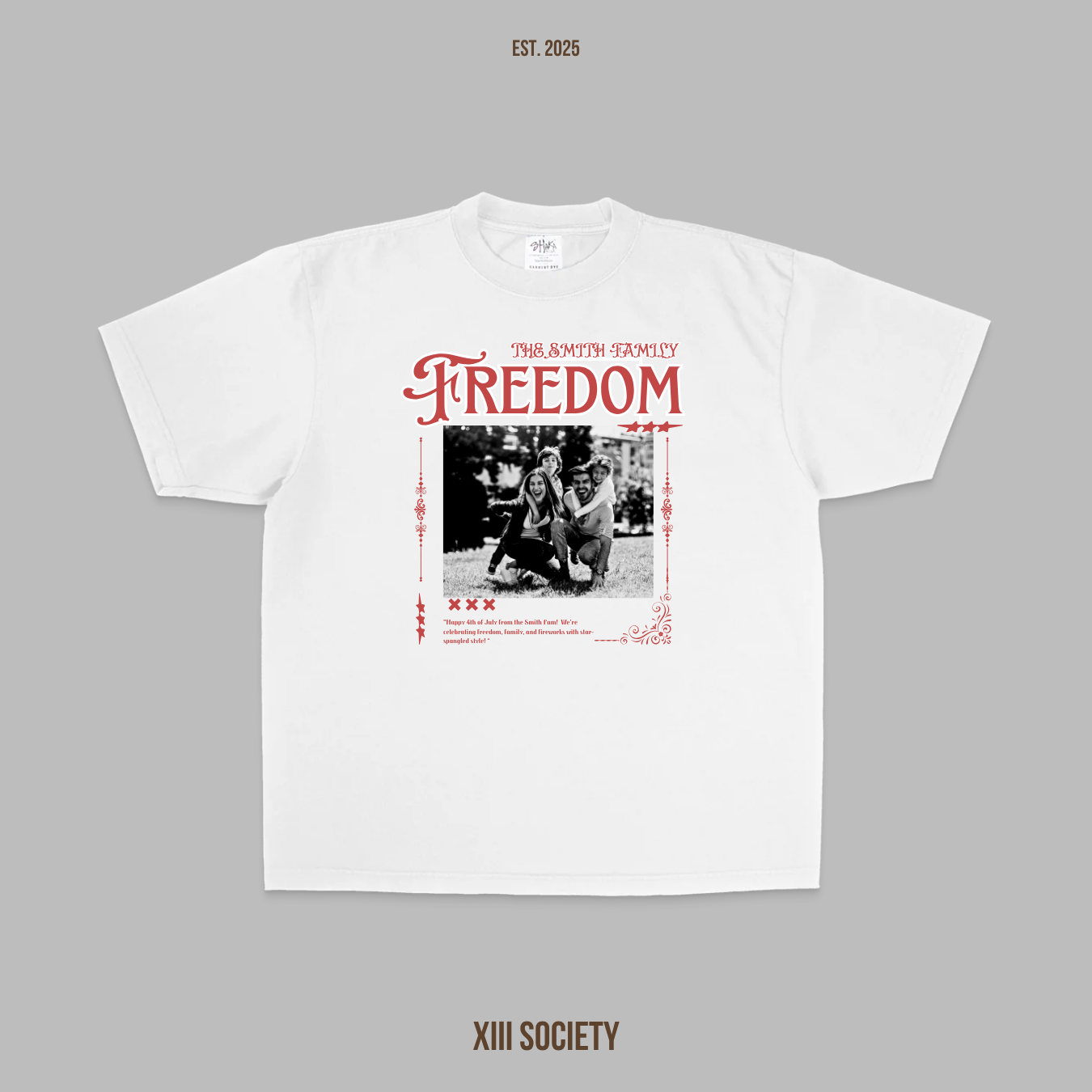 CELEBRATE FREEDOM WITH XIII SOCIETY INC!