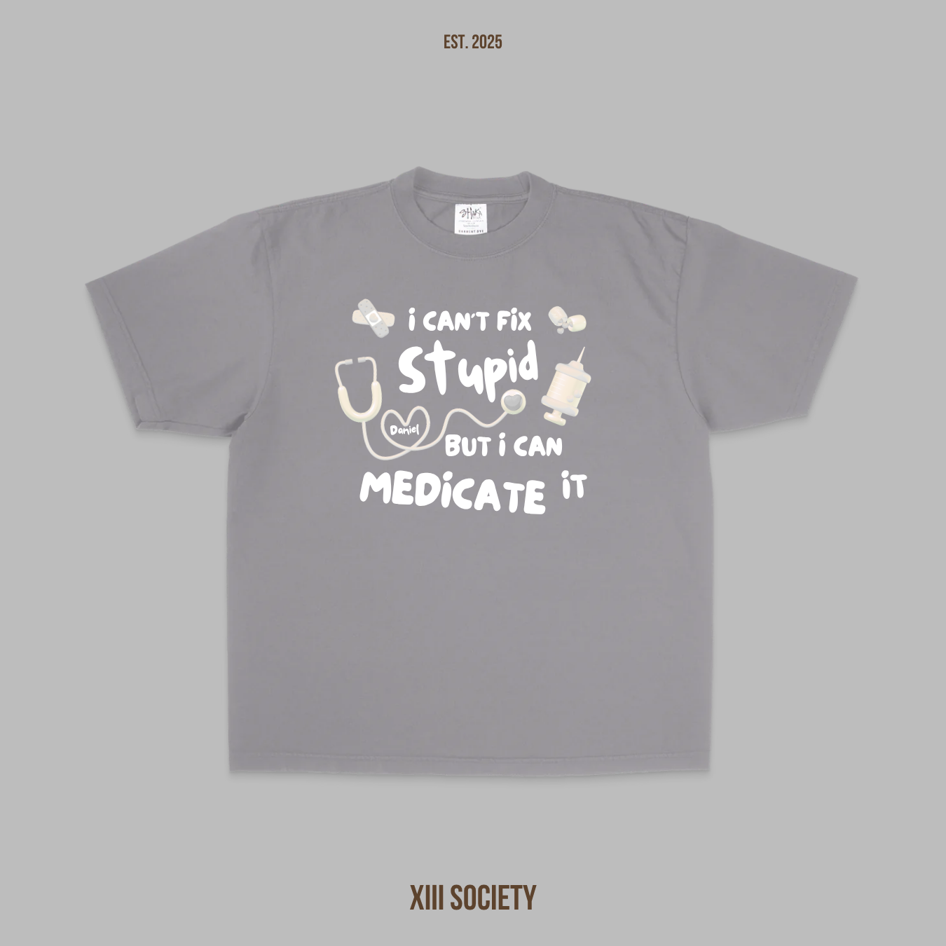 Nurse Life Tee - I can't fix stupid