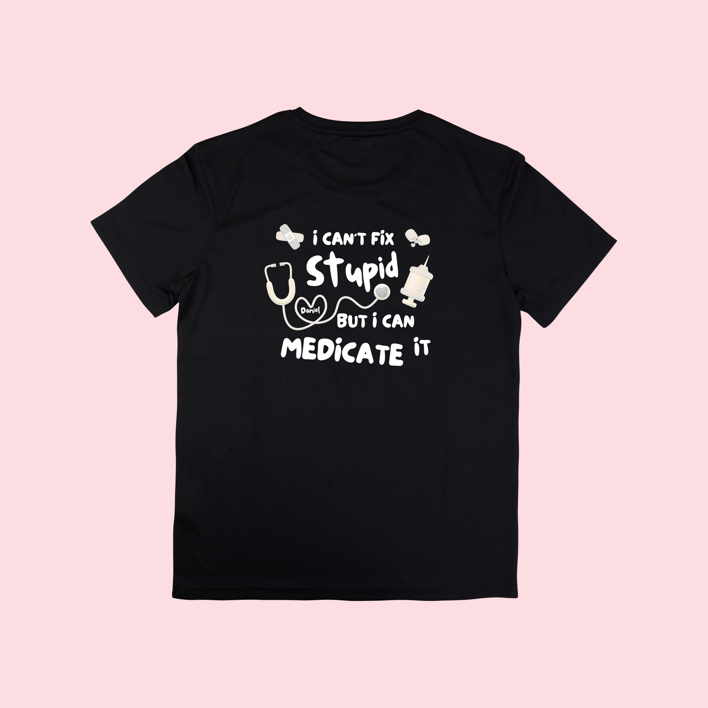 Nurse Life Tee - I can't fix stupid