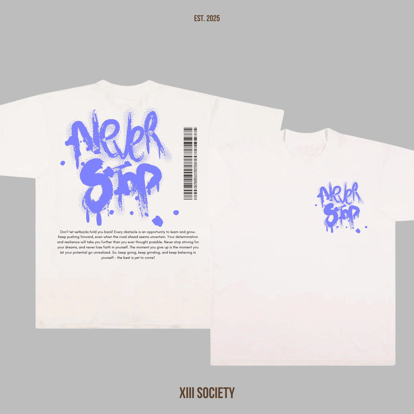 Push your limits and reach new heights with our 'Never Stop' custom t-shirt!