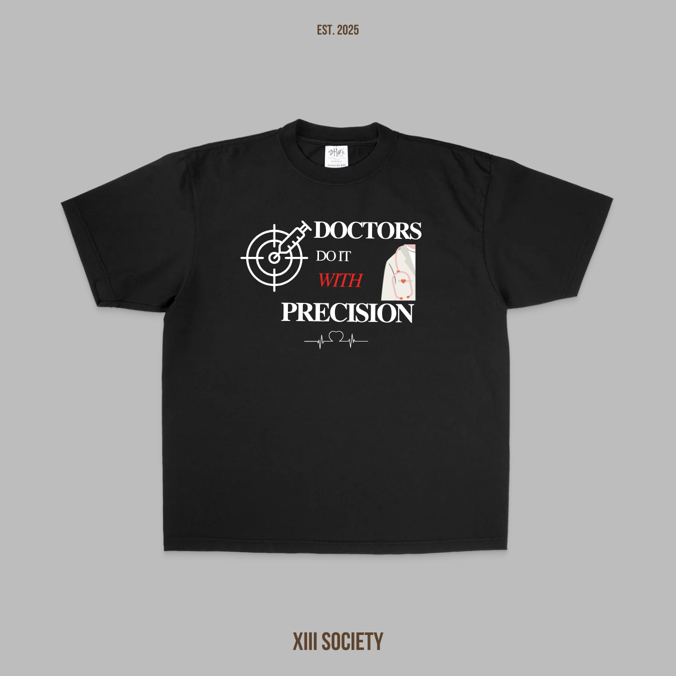 Doctor Life Tee - With Precision