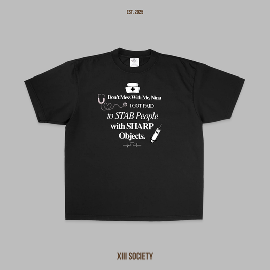 Nurse Life Tee - Don't Mess With Me