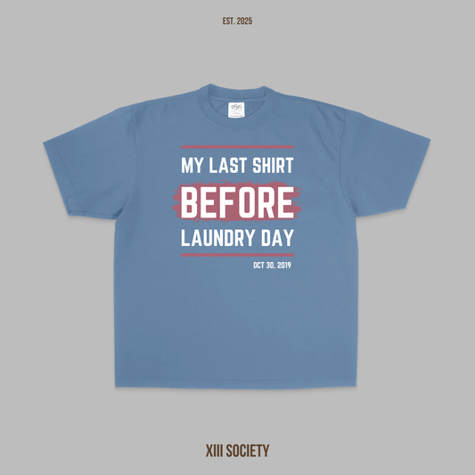 My last shirt before laundry day - Wear It Proudly with XIII Society Inc.