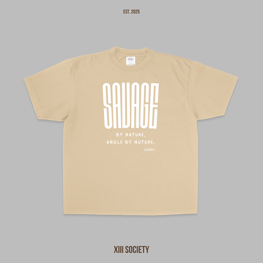 Unleash Your Inner Savage! Savage by Nature, Angel by Nuture