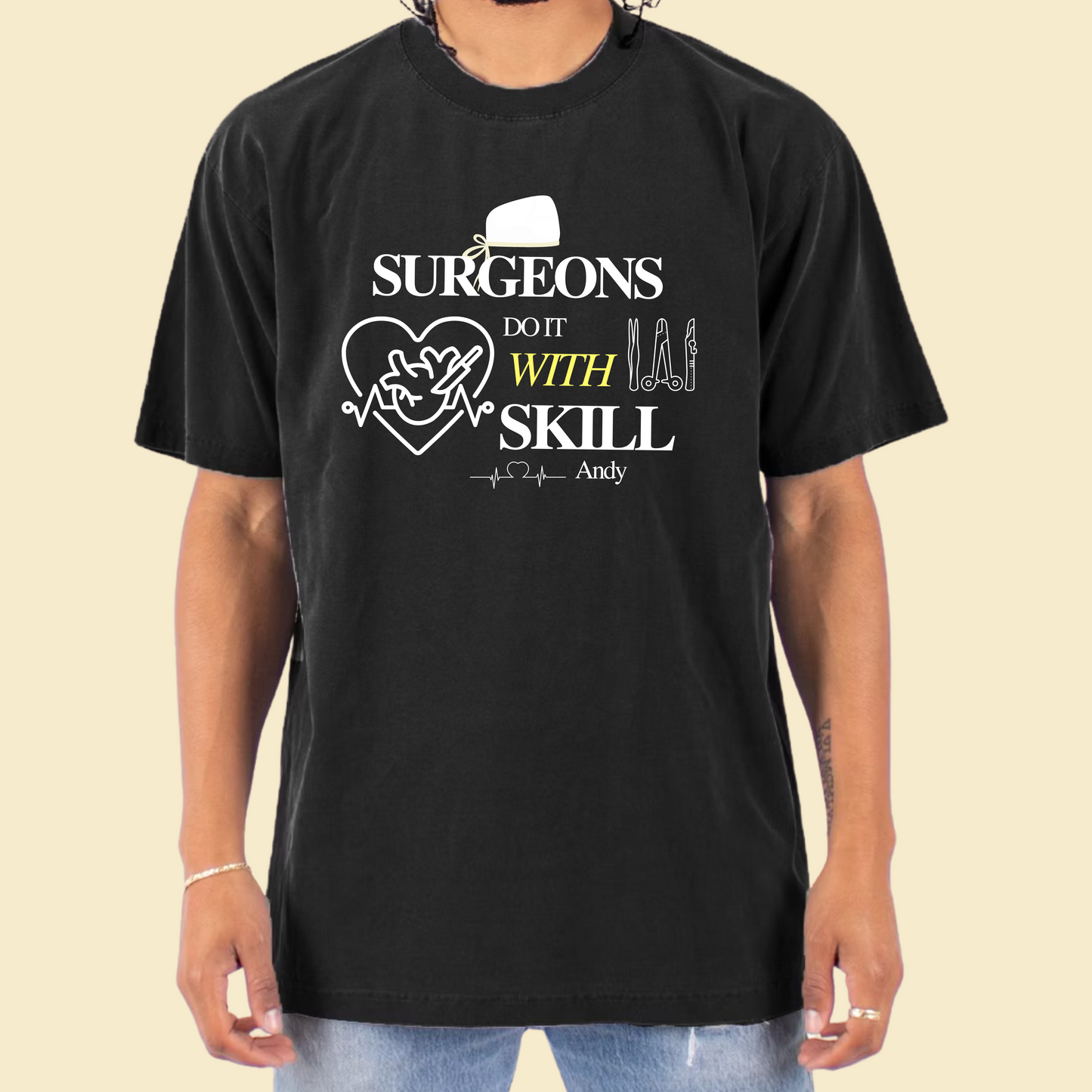 Surgeon Life Tee - Do it will Skill