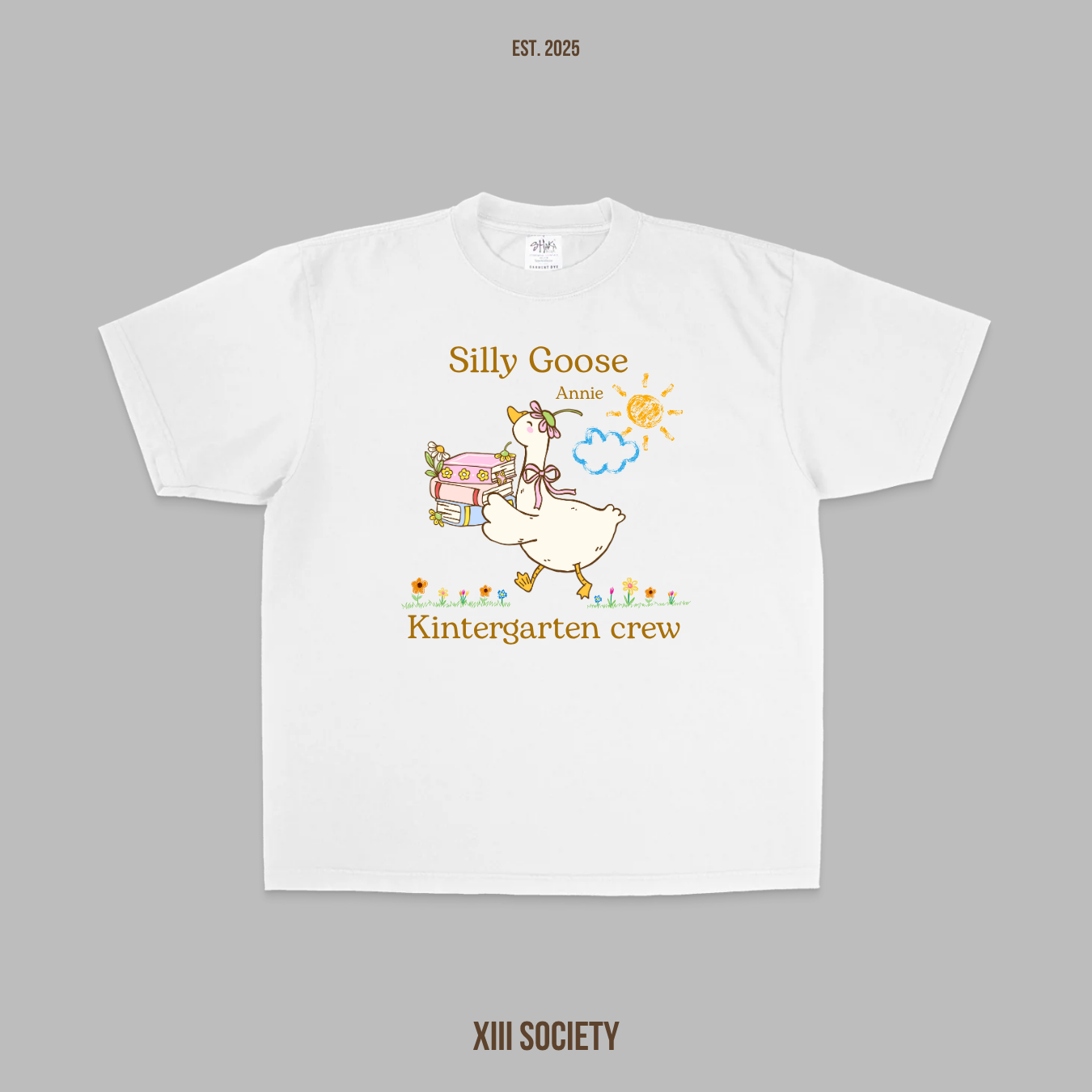 Get Ready for Kindergarten Fun! Join the kindergarten crew with our adorable "Silly Goose" design!
