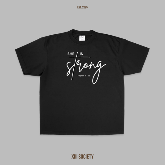 She is Strong - Empowered women empower women