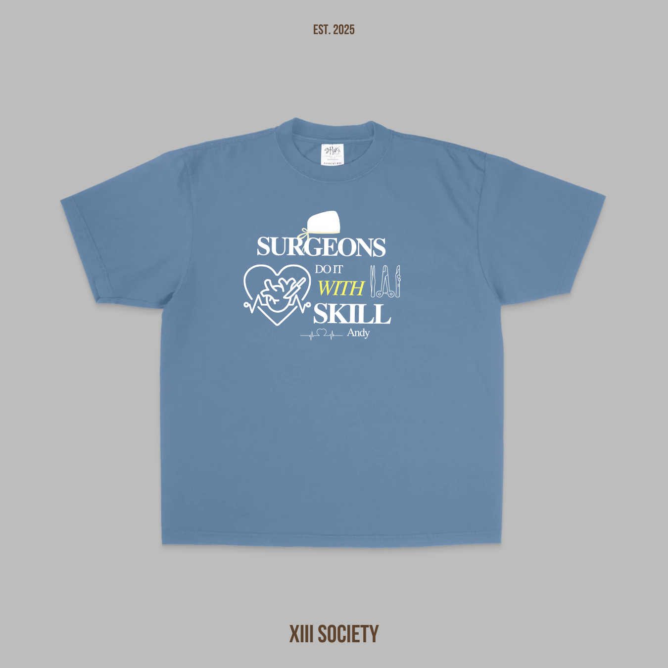 Surgeon Life Tee - Do it will Skill