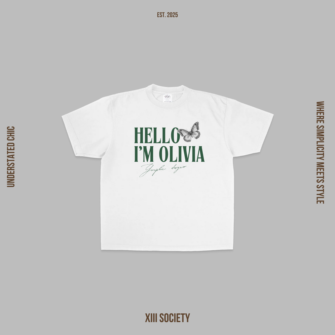 "Hello I'm Olivia" tee from XIII Society's Understated Chic